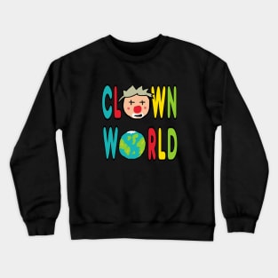 Clown World Crewneck Sweatshirt